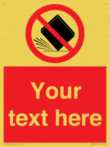 Custom Do Not Drop Sign